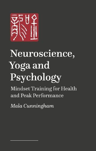 Neuroscience, Yoga, and Psychology: Tools for Vagus Nerve Regulation for Health and Peak Performance