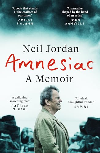 Amnesiac: A Memoir by Neil Jordan