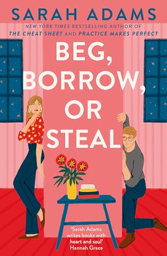Beg, Borrow, or Steal by Sarah Adams
