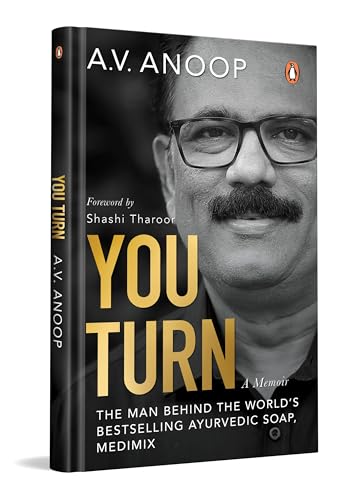 You Turn: Driving the Legacy of the World's Bestselling Ayurvedic Soap, Medimix