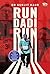 Run Dai Run: Secrets frmo the world's fastest 105-year old sprinter ,Maan Kaur