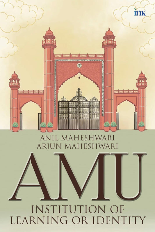 AMU: Institution of Learning or Identity