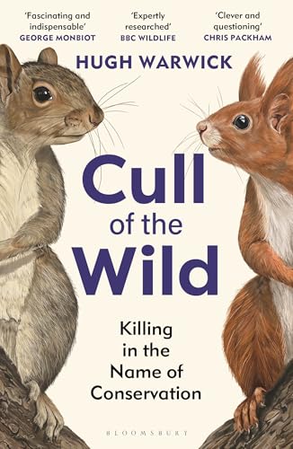 Cull of the Wild: Killing in the Name of Conservation