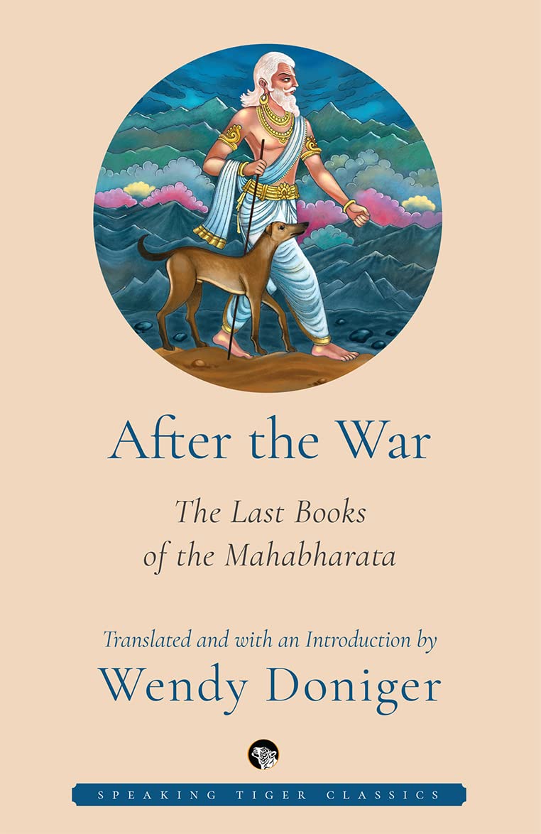 After the War: The Last Books of the Mahabharatha