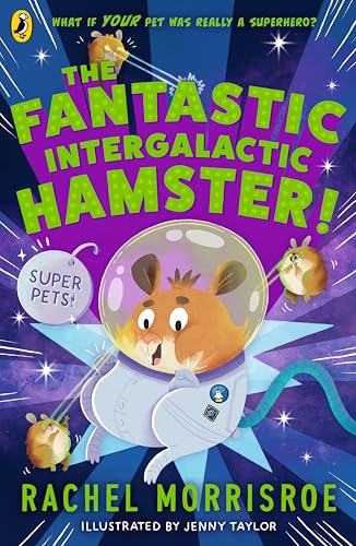 Puffin The Fantastic Intergalactic Hamster! (Superpets!).