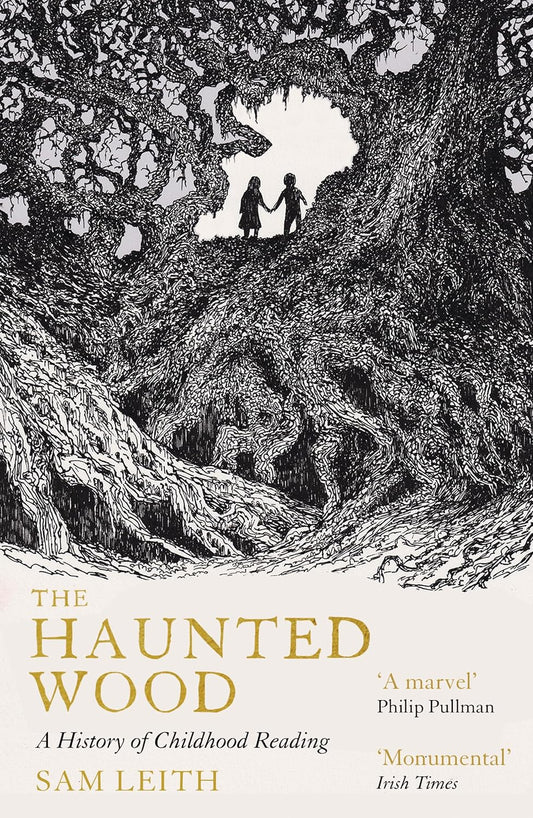 The Haunted Wood: A History of Childhood Reading