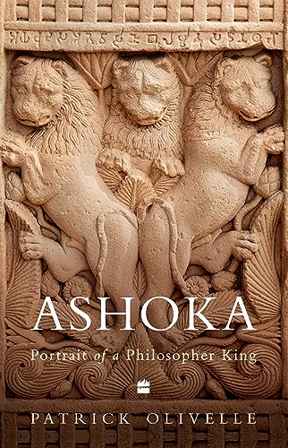 Ashoka : Portrait of a Philosopher King