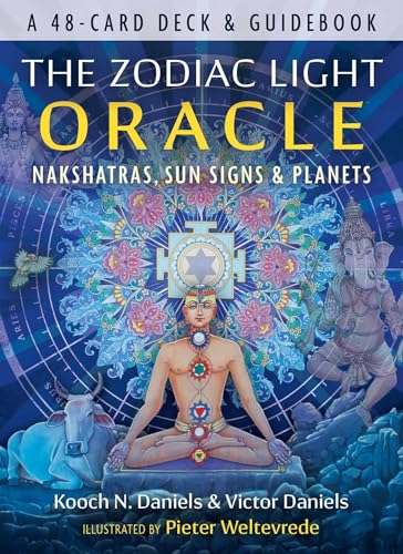 The Zodiac Light Oracle: Nakshatras, Sun Signs, and Planets by Kooch N. Daniels