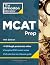 Princeton Review MCAT Prep, 14th Edition: 4 Practice Tests + Complete Content Coverage