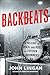 Backbeats: A History of Rock and Roll in Fifteen Drummers