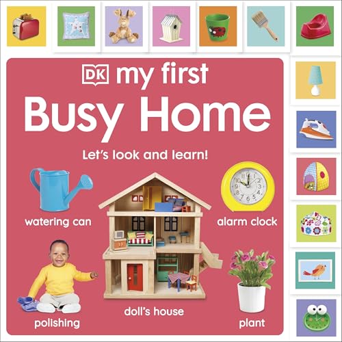 DK My First Busy Home Lets Look and Learn! (My First Tabbed Board Book).