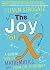 The Joy of X: A Guided Tour of Mathematics from One to Infinity by Steven Strogatz