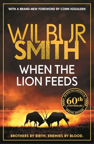 When the Lion Feeds: The book that started it all by Smith Wilbur