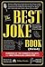 The Best Joke Book (Period): Hundreds of the Funniest, Silliest, Most Ridiculous Jokes Ever