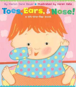 Toes, Ears, & Nose!: A Lift-the-Flap Book