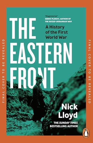 The Eastern Front: A History of the First World War