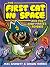 The First Cat in Space and the Baby Pirate’s Revenge by Mac Barnett