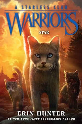 Warriors: A Starless Clan #6: Star: The Epic Conclusion of Riverclan's Struggle Against Darkness and Betrayal