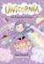 Walker Books Ltd WALKER BOOKS Unicornia The Cupcake Contest The bestselling illustrated magical unicorn series for kids aged 5-8, perfect for budding bakers. by Ana Punset