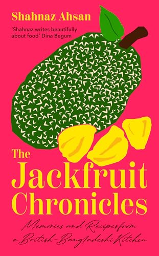 The Jackfruit Chronicles: A tale of migration, love and identity told through one family’s recipes and their search for home