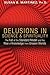 Delusions in Science and Spirituality: The Fall of the Standard Model and the Rise of Knowledge from Unseen Worlds