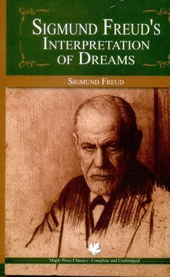The Interpretation of Dreams by Sigmund Freud