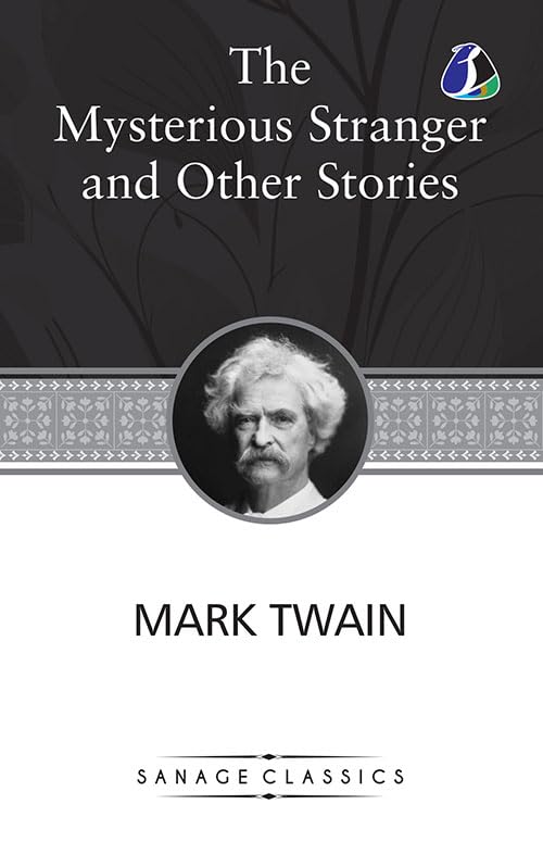 Mysterious Stranger and Other Stories by Mark Twain