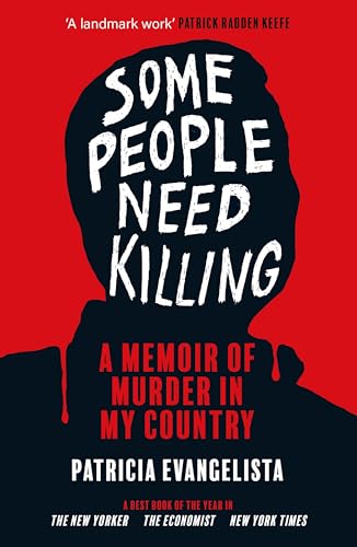 Some People Need Killing: Longlisted for the Womens Prize for Non-Fiction