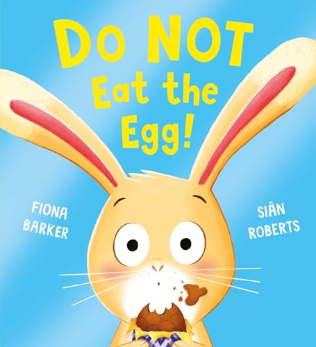 Do Not Eat the Egg by Fiona Barker