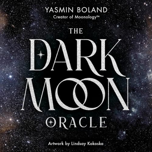 The Dark Moon Oracle: A 48-Card Deck and Guidebook from the creator of Moonology by Yasmin Boland