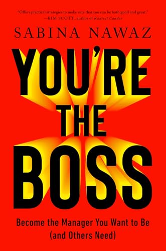 You’re the Boss: Become the Manager You Want to Be