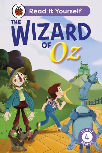 The Wizard of Oz: Read It Yourself - Level 4 Fluent Reader: Read It Yourself - Level 4 Fluent Reader