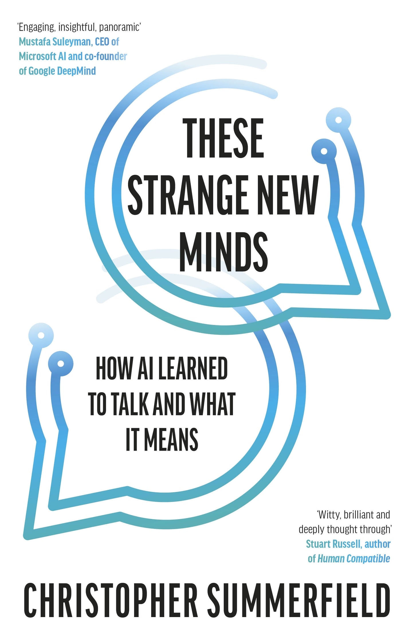 These Strange New Minds: How AI Learned to Talk and What It Means