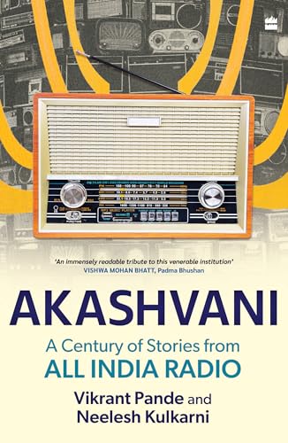 Akashvani : A Century of Stories from All India Radio