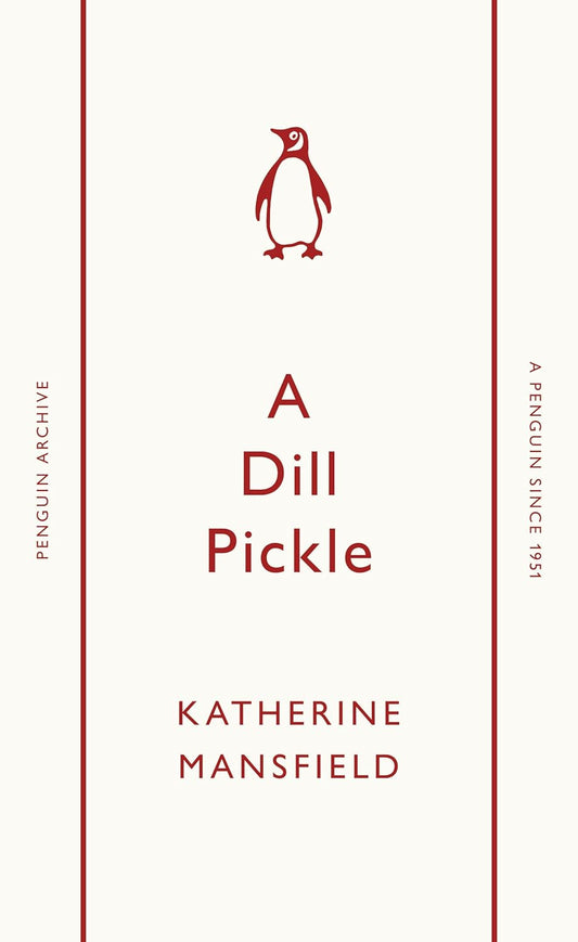 A Dill Pickle by Katherine Mansfield