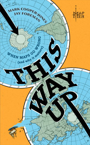 This Way Up: When Maps Go Wrong