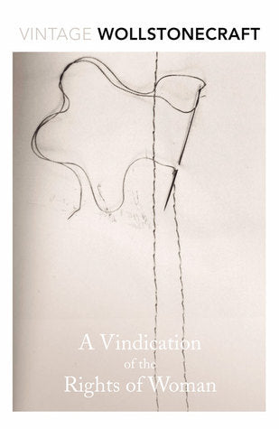 A Vindication of the Rights of Woman by Mary Wollstonecraft