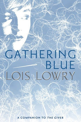 Gathering Blue by Lois Lowry