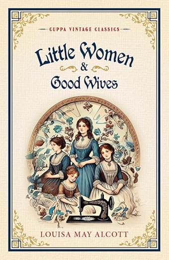 Little Women & Good Lives