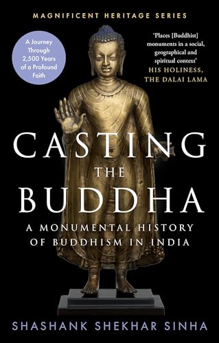 Casting the Buddha by Shashank Shekhar Sinha