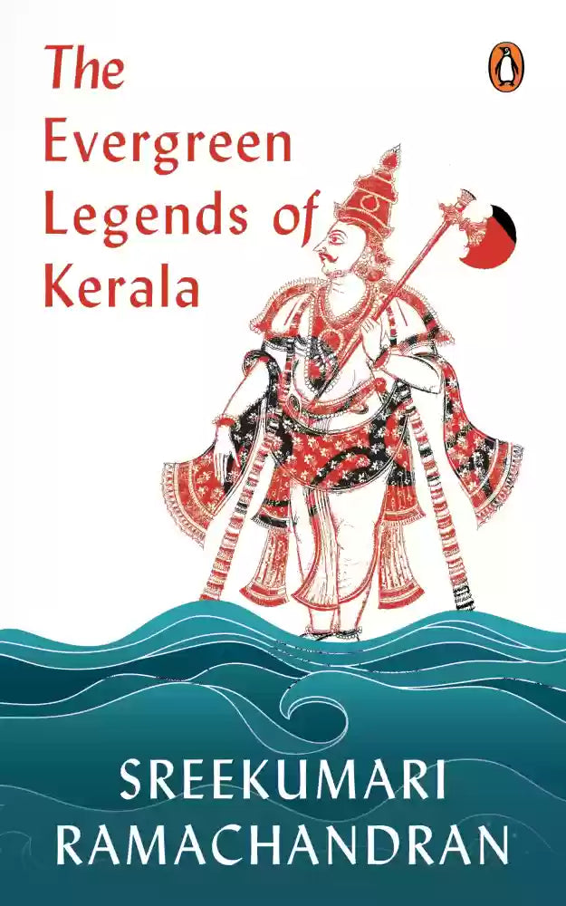 The Evergreen Legends of Kerala by Sreekumari Ramachandran