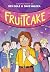 Fruitcake: A Graphic Novel by Rex Ogle