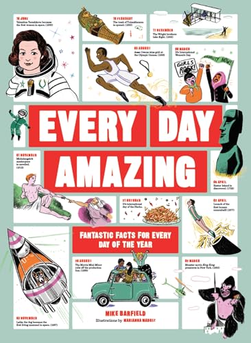 Every Day Amazing: Fun facts for all 365 days of the year! by Mike Barfield