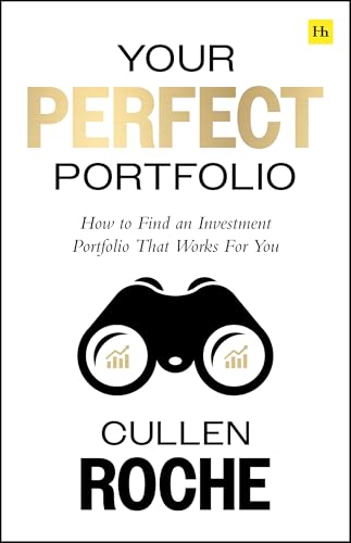 Your Perfect Portfolio: The ultimate guide to using the worlds most powerful investing strategies