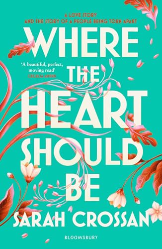 Where the Heart Should Be by Sarah Crossan