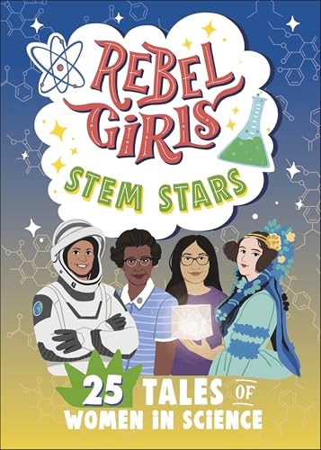 Rebel Girls Inc Rebel Girls STEM Stars 25 Tales of Women in Science (Rebel Girls Minis).