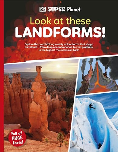 DK Children DK Super Planet Look at these Landforms!.