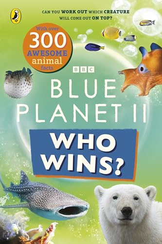 BBC Who Wins? Blue Planet II. by Bbc
