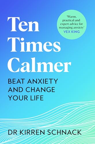 MACMILLAN Ten Times Calmer Beat Anxiety and Change Your Life.