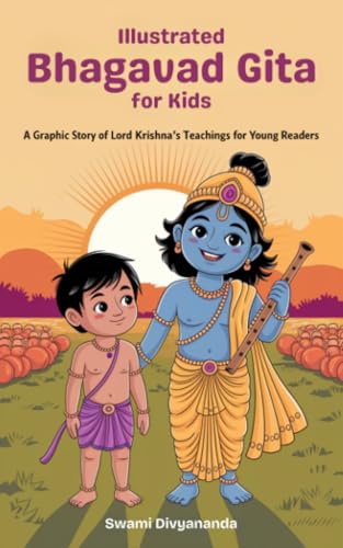 Illustrated Bhagavad Gita for Kids: A Graphic Story of Lord Krishna’s Teachings for Young Readers (Ideal for Ages 4-6, 7-8, 8-12) | A Perfect Gift for Children, Teens, and Adults